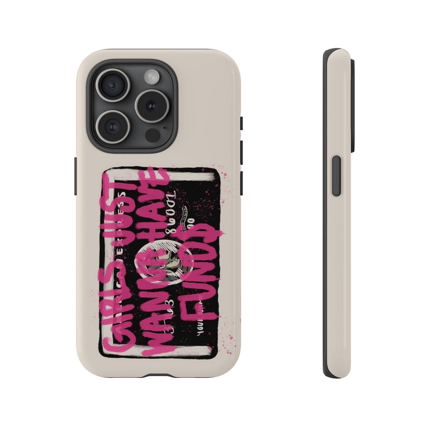 Pink Girls Just Wanna Have Funds Case