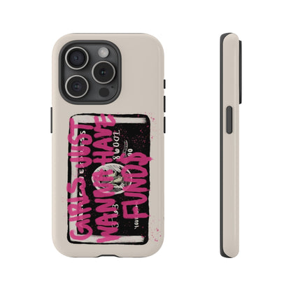 Pink Girls Just Wanna Have Funds Case