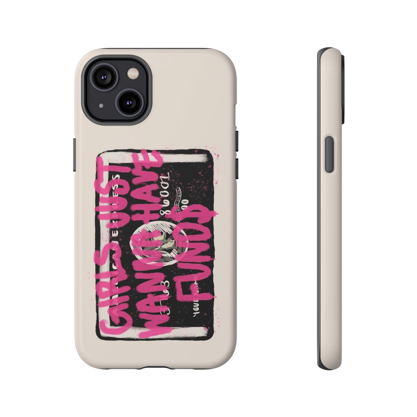 Pink Girls Just Wanna Have Funds Case