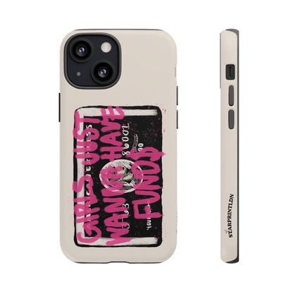 Pink Girls Just Wanna Have Funds Case