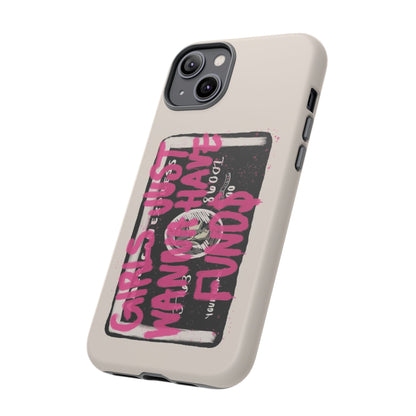 Pink Girls Just Wanna Have Funds Case