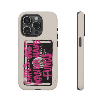 Pink Girls Just Wanna Have Funds Case