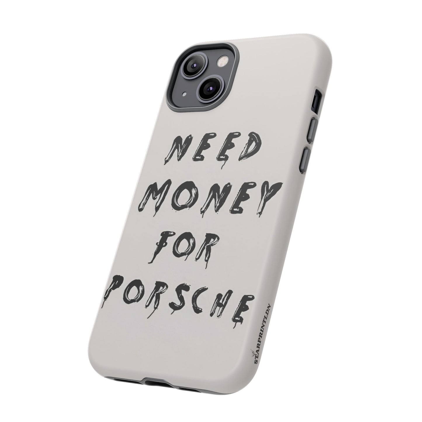 Need Money For Porshe Case