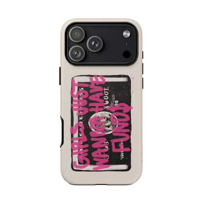 Pink Girls Just Wanna Have Funds Case