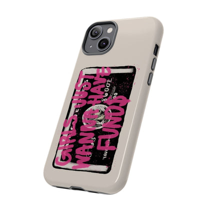 Pink Girls Just Wanna Have Funds Case