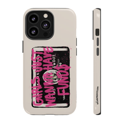 Pink Girls Just Wanna Have Funds Case