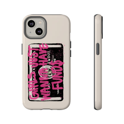 Pink Girls Just Wanna Have Funds Case