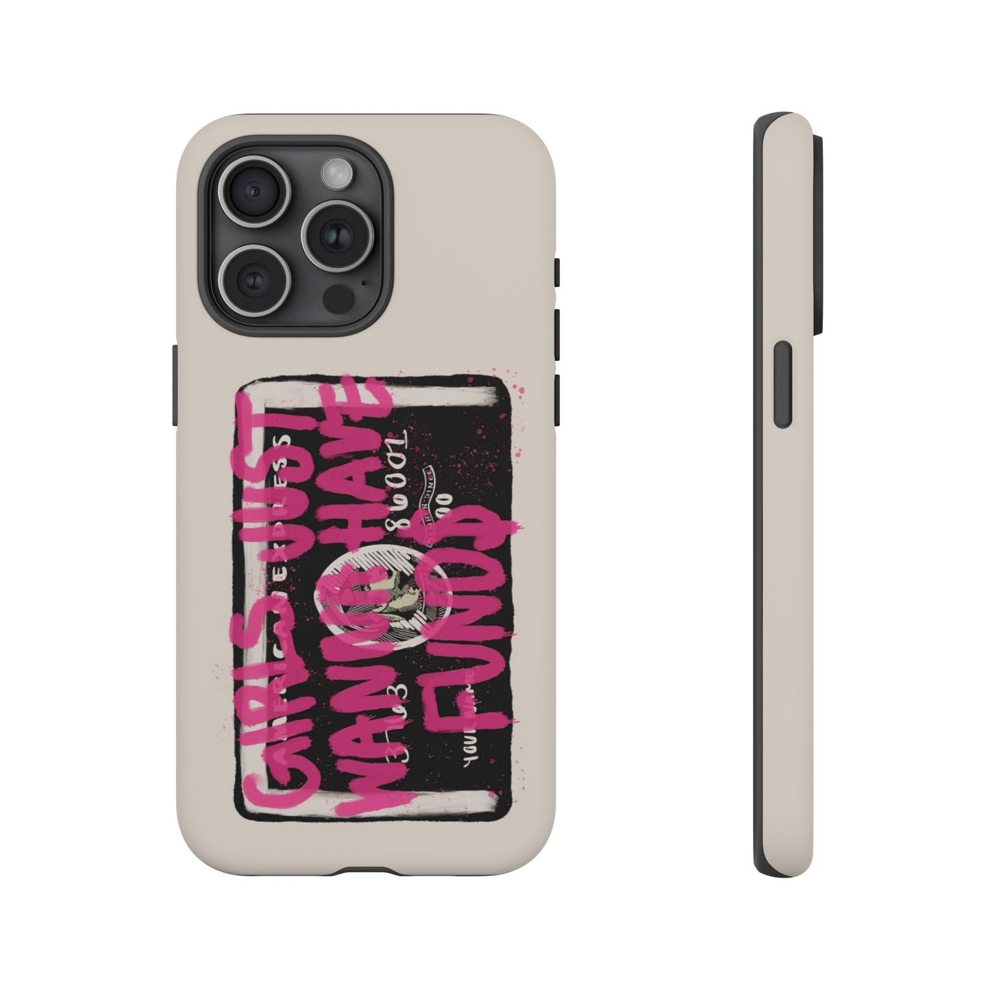 Pink Girls Just Wanna Have Funds Case