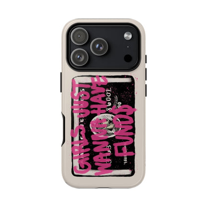 Pink Girls Just Wanna Have Funds Case