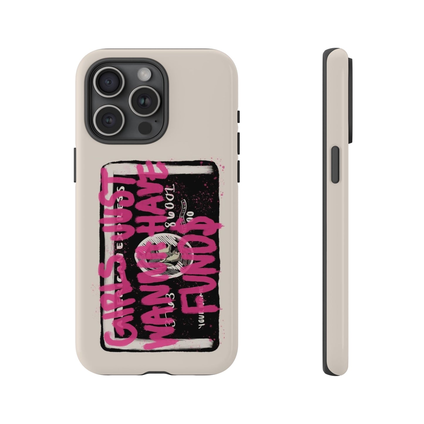 Pink Girls Just Wanna Have Funds Case