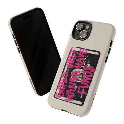 Pink Girls Just Wanna Have Funds Case