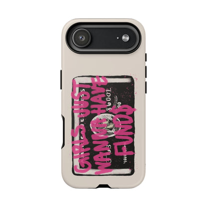 Pink Girls Just Wanna Have Funds Case