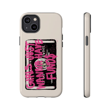 Pink Girls Just Wanna Have Funds Case