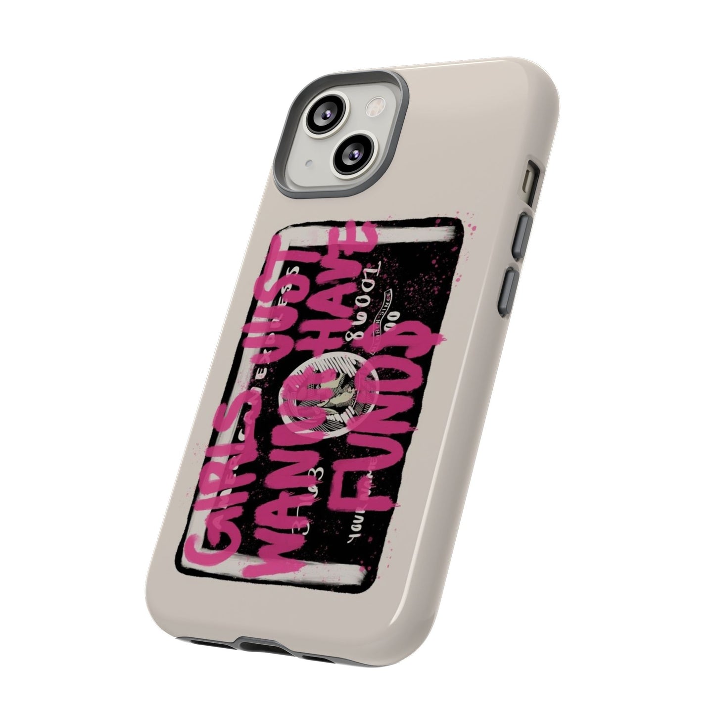 Pink Girls Just Wanna Have Funds Case