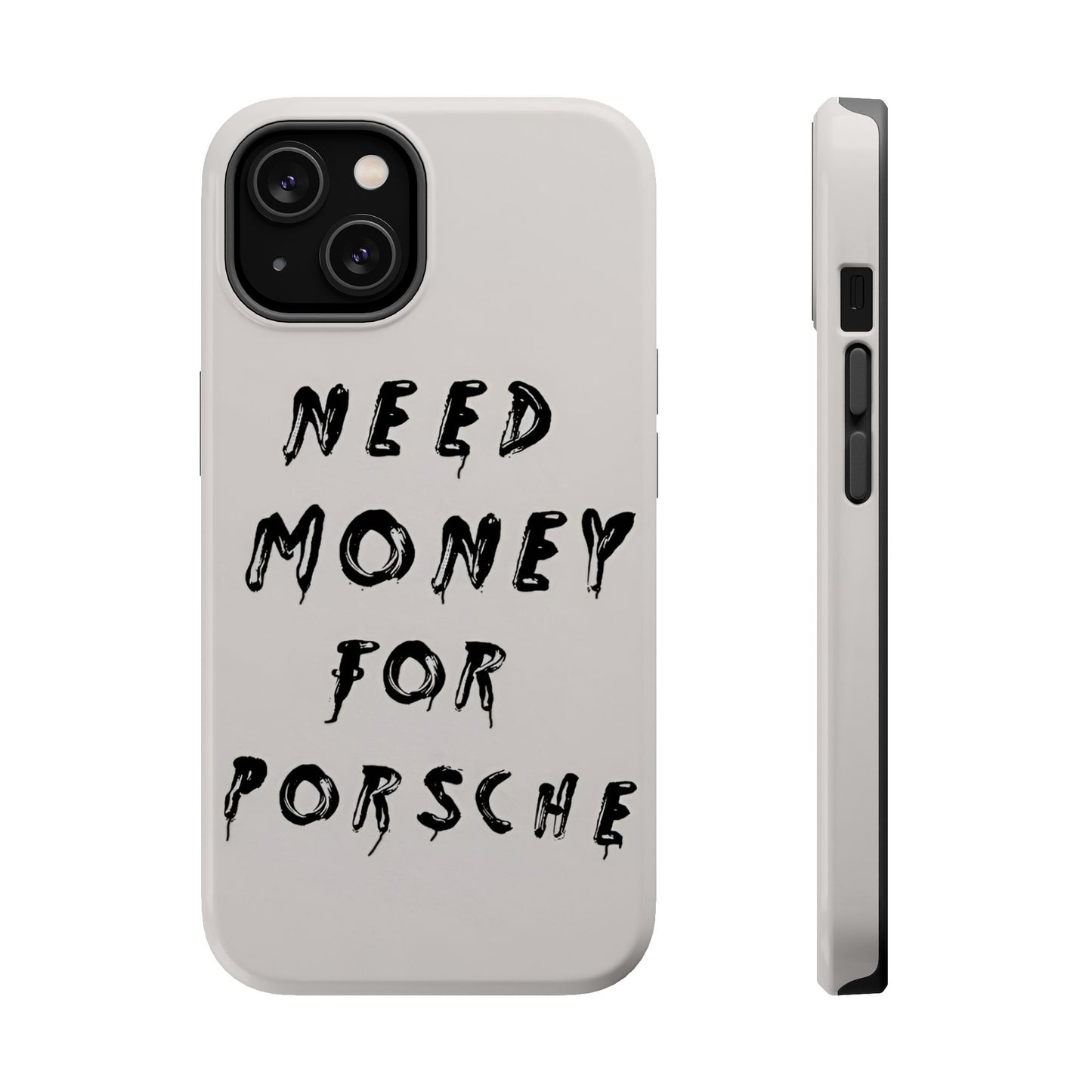 Need Money for Porshe Case (Magsafe)